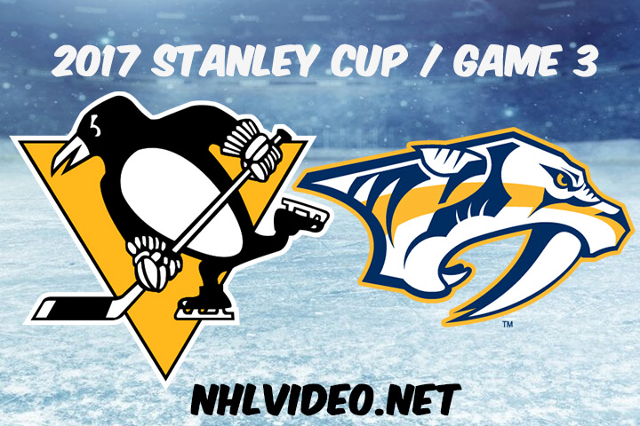Pittsburgh Penguins vs Nashville Predators Game 3 Full Game Replay & Highlights
