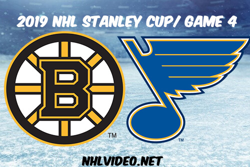 Boston Bruins vs St. Louis Blues Game 4 Full Game Replay 2019 Stanley Cup