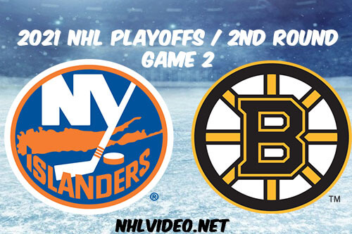 New York Islanders vs Boston Bruins Game 2 2021 NHL Playoffs Full Game Replay