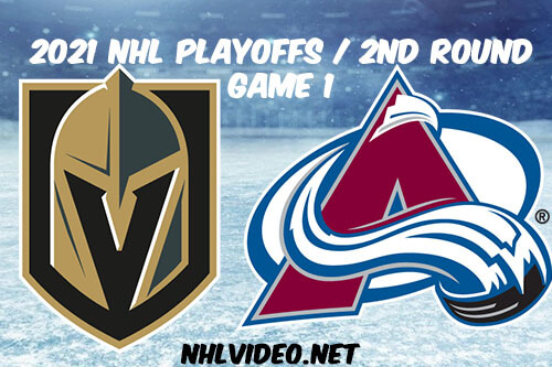Vegas Golden Knights vs Colorado Avalanche Game 1 2021 NHL Playoffs Full Game Replay