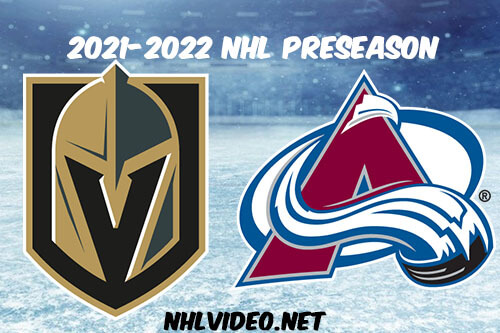 Vegas Golden Knights vs Colorado Avalanche 2021 Full Game Replay NHL Preseason