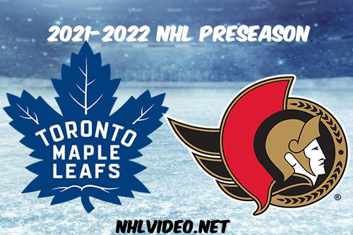 Toronto Maple Leafs vs Ottawa Senators 2021 Full Game Replay NHL Preseason 2021-10-04