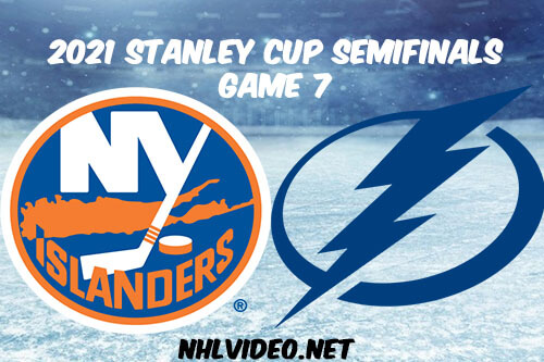 New York Islanders vs Tampa Bay Lightning Game 7 2021 Stanley Cup Full Game Replay