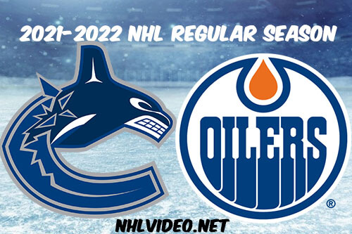 Vancouver Canucks vs Edmonton Oilers Full Game Replay 2021 NHL Season