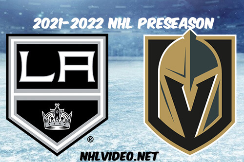 Los Angeles Kings vs Vegas Golden Knights 2021 Full Game Replay NHL Preseason
