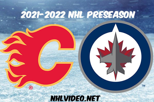 Calgary Flames vs Winnipeg Jets 2021 Full Game Replay NHL Preseason