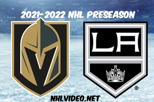 Vegas Golden Knights vs Los Angeles Kings 2021 Full Game Replay NHL Preseason