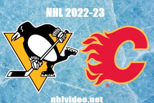 Pittsburgh Penguins vs Calgary Flames Full Game Replay 2022 Oct 25 NHL