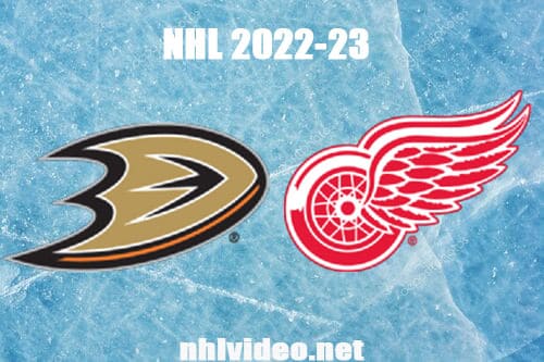 Anaheim Ducks vs Detroit Red Wings Full Game Replay 2022 Oct 23 NHL