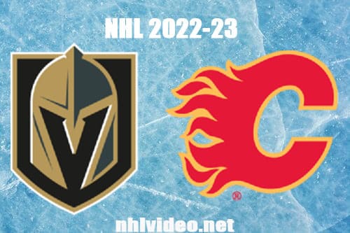 Vegas Golden Knights vs Calgary Flames Full Game Replay 2022 Oct 18 NHL Regular Season