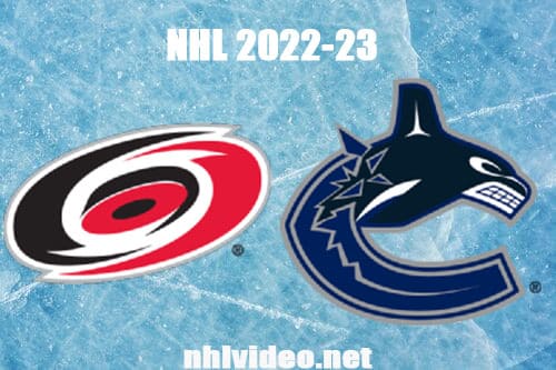 Carolina Hurricanes vs Vancouver Canucks Full Game Replay 2022 Oct 24 NHL