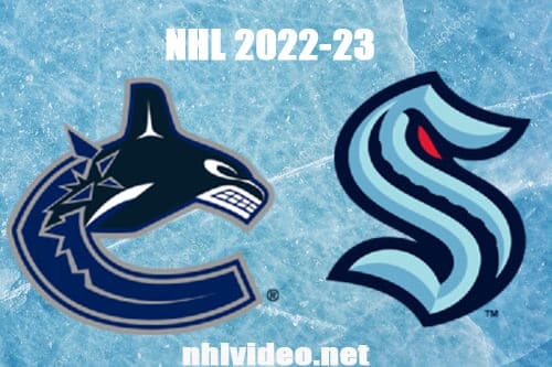 Vancouver Canucks vs Seattle Kraken Full Game Replay 2022 Oct 27 NHL