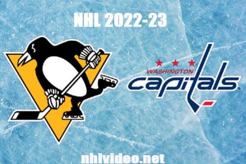 Pittsburgh Penguins vs Washington Capitals Full Game Replay 2022 Nov 9 NHL