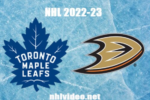 Toronto Maple Leafs vs Anaheim Ducks Full Game Replay 2022 Oct 30 NHL