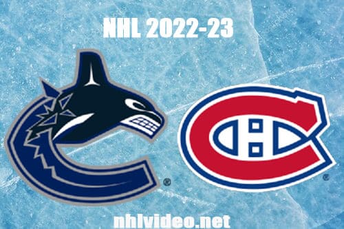 Vancouver Canucks vs Montreal Canadiens Full Game Replay 2022 Nov 9 NHL