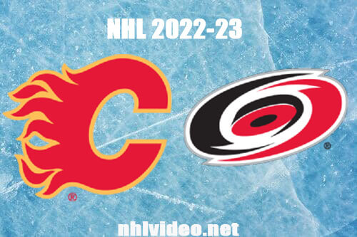 Calgary Flames vs Carolina Hurricanes Full Game Replay 2022 Nov 26 NHL