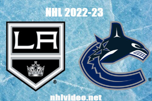 Los Angeles Kings vs Vancouver Canucks Full Game Replay 2022 Nov 18 NHL