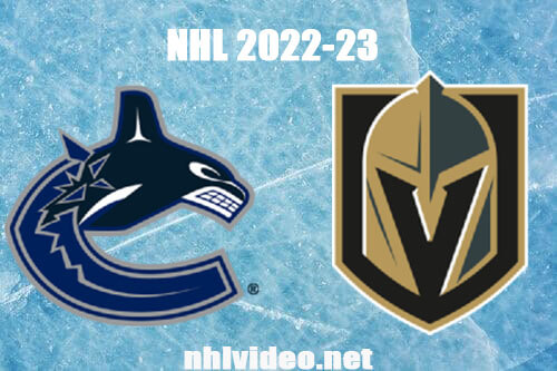 Vancouver Canucks vs Vegas Golden Knights Full Game Replay 2022 Nov 26 NHL