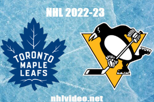 Toronto Maple Leafs vs Pittsburgh Penguins Full Game Replay 2022 Nov 26 NHL