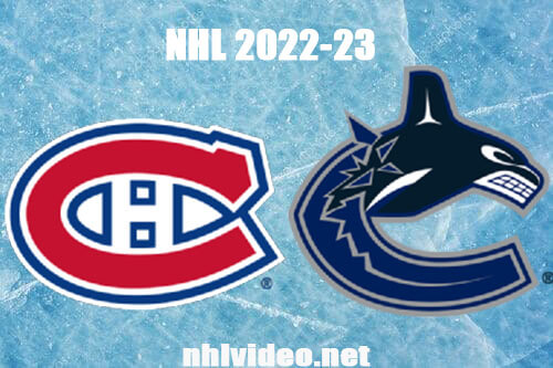 Montreal Canadiens vs Vancouver Canucks Full Game Replay Dec 5, 2022 NHL