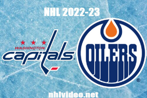 Washington Capitals vs Edmonton Oilers Full Game Replay Dec 5, 2022 NHL