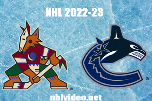 Arizona Coyotes vs Vancouver Canucks Full Game Replay 2022 Dec 3 NHL