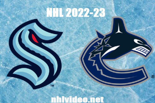 Seattle Kraken vs Vancouver Canucks Full Game Replay Dec 22, 2022 NHL