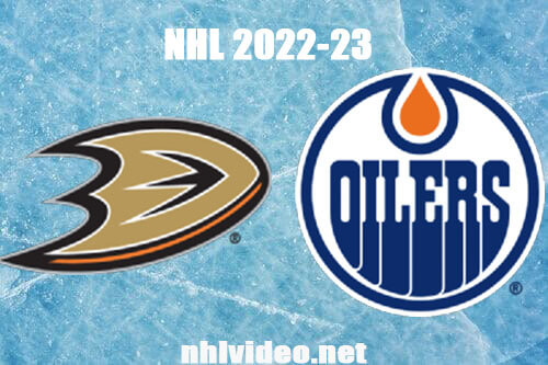 Anaheim Ducks vs Edmonton Oilers Full Game Replay Dec 17, 2022 NHL