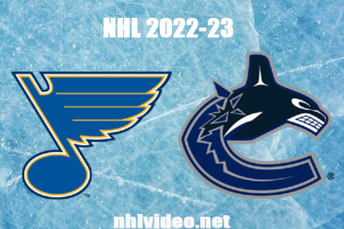 St. Louis Blues vs Vancouver Canucks Full Game Replay Dec 19, 2022 NHL