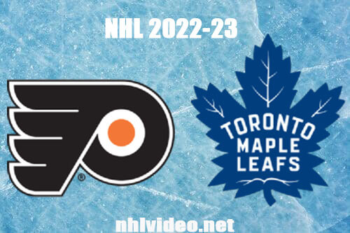 Philadelphia Flyers vs Toronto Maple Leafs Full Game Replay Dec 22, 2022 NHL