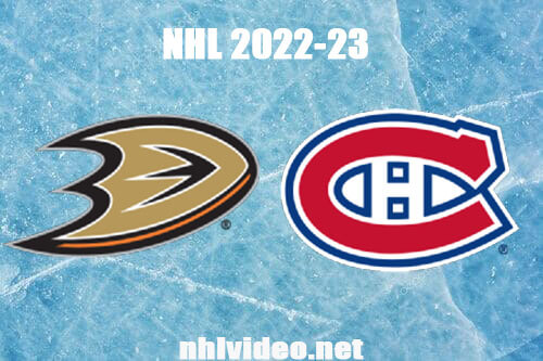 Anaheim Ducks vs Montreal Canadiens Full Game Replay Dec 15, 2022 NHL