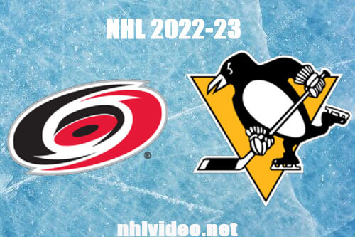 Carolina Hurricanes vs Pittsburgh Penguins Full Game Replay Dec 22, 2022 NHL