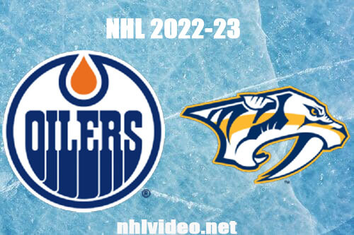 Edmonton Oilers vs Nashville Predators Full Game Replay Dec 19, 2022 NHL