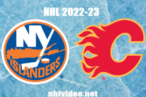 New York Islanders vs Calgary Flames Full Game Replay Jan 6, 2023 NHL