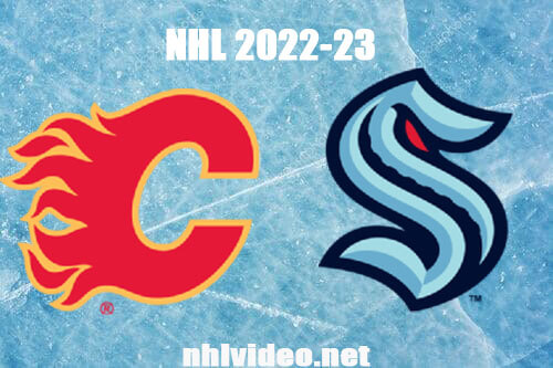 Calgary Flames vs Seattle Kraken Full Game Replay Dec 28, 2022 NHL