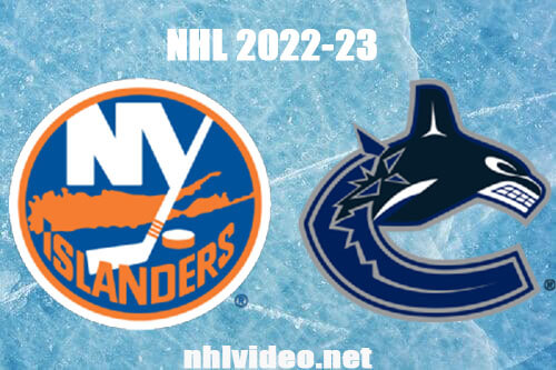 New York Islanders vs Vancouver Canucks Full Game Replay Jan 3, 2023 NHL
