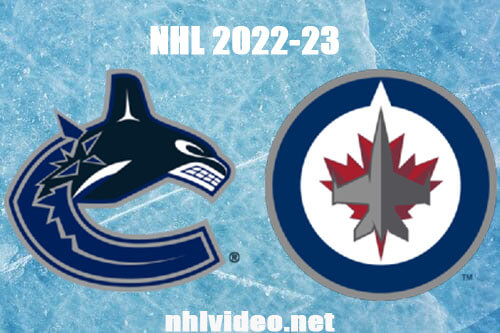 Vancouver Canucks vs Winnipeg Jets Full Game Replay Jan 8, 2023 NHL