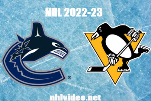 Vancouver Canucks vs Pittsburgh Penguins Full Game Replay Jan 10, 2023 NHL