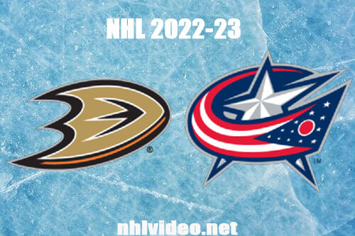 Anaheim Ducks vs Columbus Blue Jackets Full Game Replay Jan 20, 2023 NHL