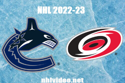 Vancouver Canucks vs Carolina Hurricanes Full Game Replay Jan 15, 2023 NHL