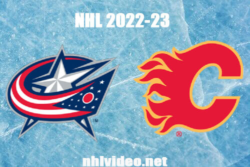 Columbus Blue Jackets vs Calgary Flames Full Game Replay Jan 23, 2023 NHL Live Stream