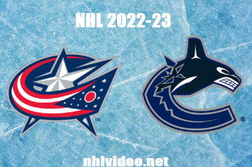 Columbus Blue Jackets vs Vancouver Canucks Full Game Replay Jan 27, 2023 NHL Live Stream