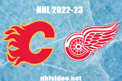 Calgary Flames vs Detroit Red Wings Full Game Replay Feb 9, 2023 NHL Live Stream