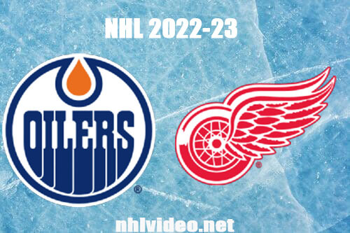 Edmonton Oilers vs Detroit Red Wings Full Game Replay Feb 7, 2023 NHL Live Stream