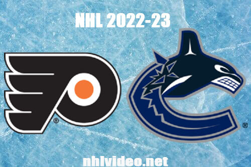 Philadelphia Flyers vs Vancouver Canucks Full Game Replay Feb 18, 2023 NHL Live Stream