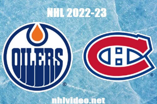 Edmonton Oilers vs Montreal Canadiens Full Game Replay Feb 12, 2023 NHL Live Stream