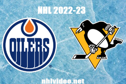 Edmonton Oilers vs Pittsburgh Penguins Full Game Replay Feb 23, 2023 NHL Live Stream