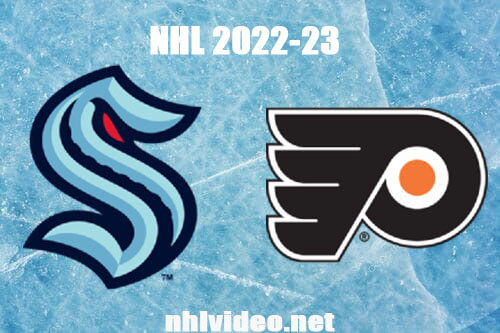 Seattle Kraken vs Philadelphia Flyers Full Game Replay Feb 12, 2023 NHL Live Stream