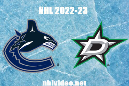 Vancouver Canucks vs Dallas Stars Full Game Replay Feb 27, 2023 NHL Live Stream