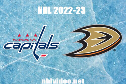 Washington Capitals vs Anaheim Ducks Full Game Replay Mar 1, 2023 NHL Live Stream